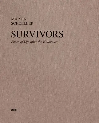 Martin Schoeller: Überlebende: Gesichter des Lebens nach dem Holocaust - Martin Schoeller: Survivors: Faces of Life After the Holocaust