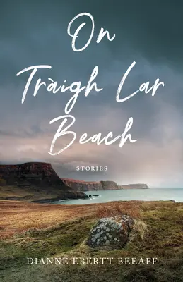 Am Strand von Traigh Lar: Geschichten - On Traigh Lar Beach: Stories