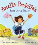 Amelia Bedelias erster Schultag - Amelia Bedelia's First Day of School