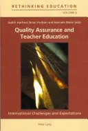 Qualitätssicherung und Lehrerbildung: Internationale Herausforderungen und Erwartungen - Quality Assurance and Teacher Education: International Challenges and Expectations