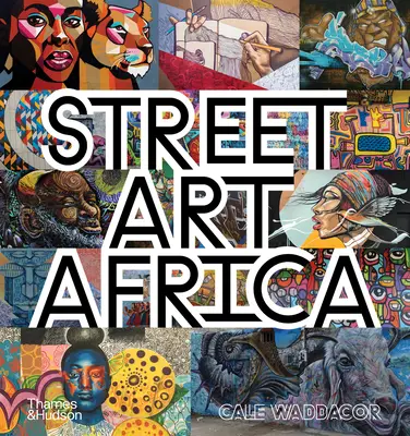Straßenkunst Afrika - Street Art Africa