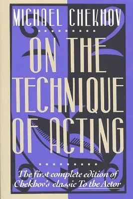 Über die Technik des Schauspielens - On the Technique of Acting