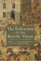 Die Gemeinschaft des seligen Anblicks - The Fellowship of the Beatific Vision