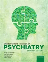 Kurzes Oxford-Lehrbuch der Psychiatrie - Shorter Oxford Textbook of Psychiatry