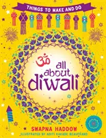 Alles über Diwali: Dinge zum Basteln und Tun - All About Diwali: Things to Make and Do