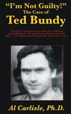 Ich bin nicht schuldig!: Der Fall Ted Bundy - I'm Not Guilty!: The Case of Ted Bundy