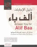 Antwortschlüssel für Alif Baa: Einführung in die arabischen Buchstaben und Laute, Dritte Auflage - Answer Key for Alif Baa: Introduction to Arabic Letters and Sounds, Third Edition
