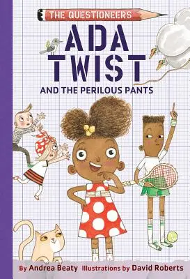 Ada Twist und die gefährlichen Hosen - Ada Twist and the Perilous Pants