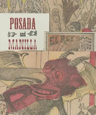 Posada & Manilla: Illustrationen für mexikanische Märchen - Posada & Manilla: Illustrations for Mexican Fairy Tales