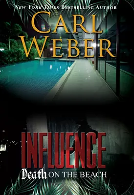 Einfluss: Tod am Strand: Ein Influence-Roman - Influence: Death on the Beach: An Influence Novel