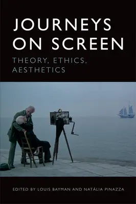 Reisen auf der Leinwand: Theorie, Ethik, Ästhetik - Journeys on Screen: Theory, Ethics, Aesthetics