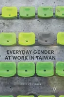 Alltägliches Geschlecht bei der Arbeit in Taiwan - Everyday Gender at Work in Taiwan