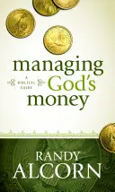 Gottes Geld verwalten: Ein biblischer Leitfaden - Managing God's Money: A Biblical Guide