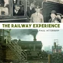 Die Erfahrung mit der Eisenbahn - The Railway Experience