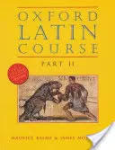 Oxford-Latein-Kurs: Teil II: Student's Book - Oxford Latin Course: Part II: Student's Book