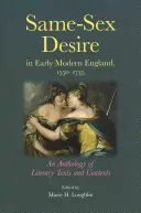 Gleichgeschlechtliches Begehren im frühneuzeitlichen England, 1550-1735: Eine Anthologie literarischer Texte und Kontexte - Same-Sex Desire in Early Modern England, 1550-1735: An Anthology of Literary Texts and Contexts