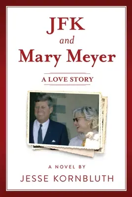 JFK und Mary Meyer: Eine Liebesgeschichte - JFK and Mary Meyer: A Love Story