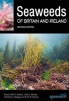 Meeresalgen von Großbritannien und Irland: Zweite Auflage - Seaweeds of Britain and Ireland: Second Edition