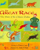 Das große Rennen: Die Geschichte des chinesischen Tierkreises - The Great Race: The Story of the Chinese Zodiac