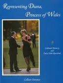 Die Darstellung von Diana, Prinzessin von Wales: Kulturelles Gedächtnis und Märchen neu interpretiert - Representing Diana, Princess of Wales: Cultural Memory and Fairy Tales Revisited