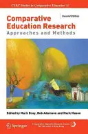 Vergleichende Bildungsforschung: Zugänge und Methoden - Comparative Education Research: Approaches and Methods