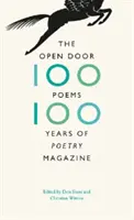 Die offene Tür: Hundert Gedichte, Hundert Jahre Zeitschrift für Poesie - The Open Door: One Hundred Poems, One Hundred Years of Poetry Magazine