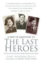 Last Heroes - Stimmen von Veteranen aus Großbritannien und dem Commonwealth - Last Heroes - Voices of British and Commonwealth Veterans
