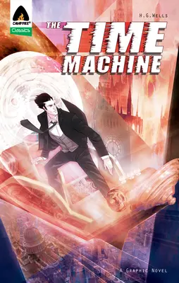 Die Zeitmaschine: Neue Ausgabe - The Time Machine: New Edition