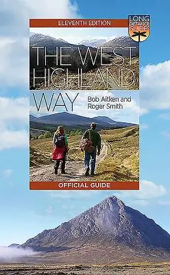 Der West Highland Way: Der offizielle Führer - The West Highland Way: The Official Guide