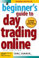Ein Anfängerhandbuch für den Online-Daytrading 2. Auflage - A Beginner's Guide to Day Trading Online 2nd Edition