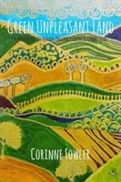 Grünes unangenehmes Land: Kreative Antworten auf die kolonialen Verbindungen des ländlichen Englands - Green Unpleasant Land: Creative Responses to Rural England's Colonial Connections