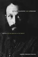 Zwischen Philosophie und Literatur: Bachtin und die Frage nach dem Subjekt - Between Philosophy and Literature: Bakhtin and the Question of the Subject