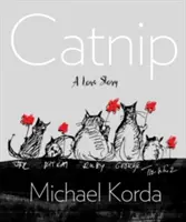 Katzenminze: Eine Liebesgeschichte - Catnip: A Love Story