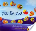 Du bist du - You Be You