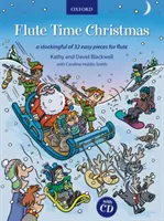 Flute Time Christmas + CD - Eine Sammlung von 32 einfachen Stücken - Flute Time Christmas + CD - A stockingful of 32 easy pieces