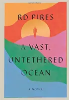 Ein riesiger, ungebundener Ozean - A Vast, Untethered Ocean