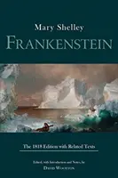 Frankenstein - Die Ausgabe von 1818 mit verwandten Texten - Frankenstein - The 1818 Edition with Related Texts