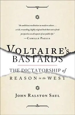 Voltaires Bastarde: Die Diktatur der Vernunft im Westen - Voltaire's Bastards: The Dictatorship of Reason in the West