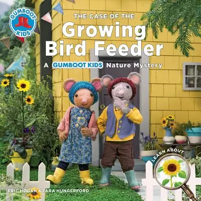 Der Fall des wachsenden Vogelfutters: Ein Gumboot-Kinder-Naturrätsel - The Case of the Growing Bird Feeder: A Gumboot Kids Nature Mystery