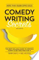 Geheimnisse des Comedy-Schreibens: Der meistverkaufte Leitfaden, wie man lustig schreibt und dafür bezahlt wird - Comedy Writing Secrets: The Best-Selling Guide to Writing Funny and Getting Paid for It