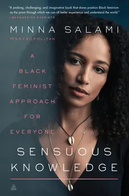 Sinnliches Wissen: Ein schwarzer feministischer Ansatz für alle - Sensuous Knowledge: A Black Feminist Approach for Everyone