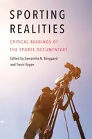 Sportliche Realitäten: Kritische Lektüre des Sportdokumentarfilms - Sporting Realities: Critical Readings of the Sports Documentary