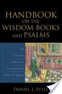 Handbuch zu den Weisheitsbüchern und Psalmen - Handbook on the Wisdom Books and Psalms