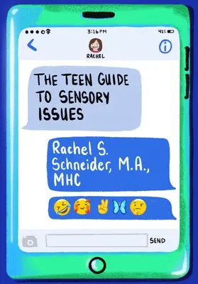 Der Teenager-Leitfaden für sensorische Probleme - The Teen Guide to Sensory Issues