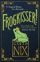 Froschküsser! - Ein zauberhaftes Märchenabenteuer - Frogkisser! - A Magical Romp of a Fairytale