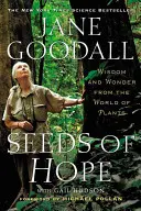 Saat der Hoffnung: Weisheit und Wunder aus der Welt der Pflanzen - Seeds of Hope: Wisdom and Wonder from the World of Plants