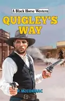 Quigleys Weg - Quigley's Way