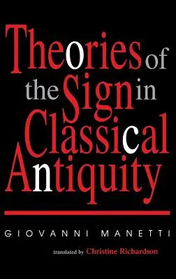 Theorien über das Zeichen in der klassischen Antike - Theories of the Sign in Classical Antiquity