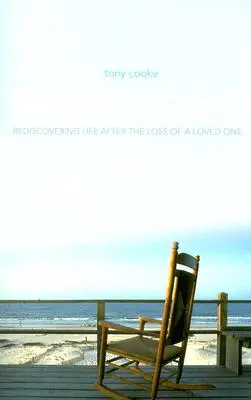 Leben nach dem Tod: Das Leben nach dem Verlust eines geliebten Menschen wiederentdecken - Life After Death: Rediscovering Life After Loss of a Loved One