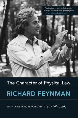 Der Charakter der physikalischen Gesetze, mit neuem Vorwort - The Character of Physical Law, with New Foreword